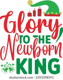 Glory to the newborn king - Christmas Design