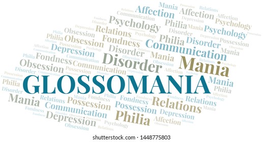 Glossomania word cloud. Type of mania, made with text only.