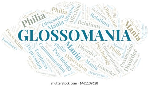 Glossomania word cloud. Type of mania, made with text only.