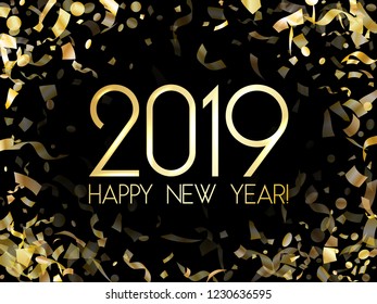 Glossy 2019 Happy New Year card with gold confetti. 2019 holiday card, banner or party poster design with wishes of happiness in New Year night eve. Gold glitter confetti sparkles pattern.