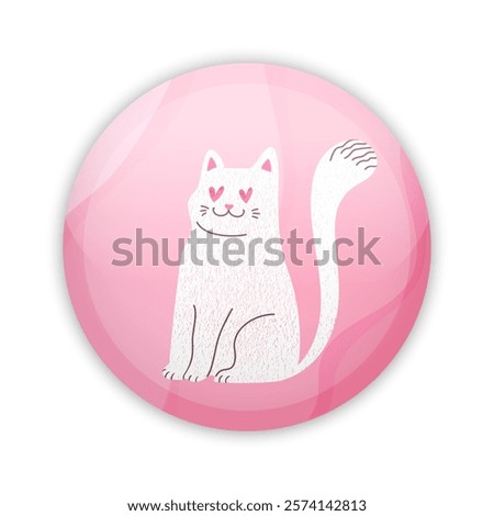 Glossy badge button with cute white cat in love. Round plastic pin. Vector illustration