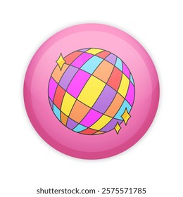 Glossy badge button with sparkling disco ball. Round plastic pin. Vector illustration