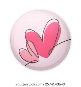 Glossy badge button with two hearts drawn with continuous line. Round plastic pin. Vector illustration