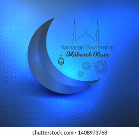 Glossy and blue moon and mosque with islamic pattern on blue background and "Ramazan bayraminiz mubarek olsun" Translate: ramadan kareem. Vector Illustration. Eps 10.