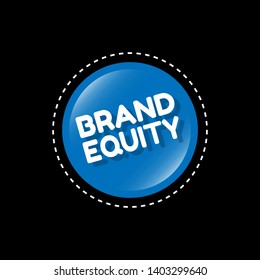 glossy button with business term saying Brand Equity.