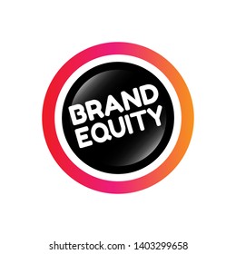 glossy button with business term saying Brand Equity.