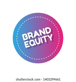 glossy button with business term saying Brand Equity.