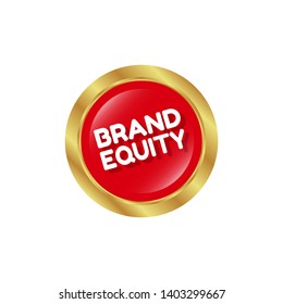 glossy button with business term saying Brand Equity.