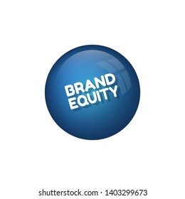 glossy button with business term saying Brand Equity.