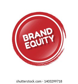 glossy button with business term saying Brand Equity.