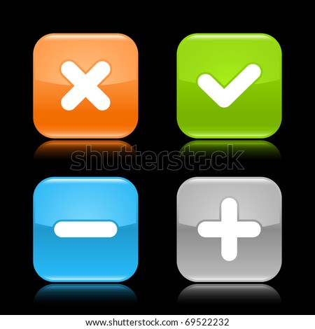 Glossy colored rounded square buttons with validation sign with reflection on black background