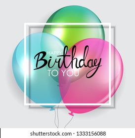 Glossy Happy Birthday Concept with Balloons isolated on transparent background. Vector Illustration EPS10