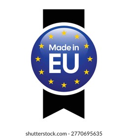 Glossy Made in EU badge featuring a blue circular label with EU stars and a black ribbon banner. Ideal for packaging, branding, and emphasizing European origin, premium quality standards, and product authenticity.