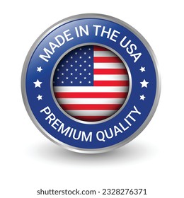 Glossy Made In USA Badge, Made In The United States, The USA emblem, American Flag, Made In USA Seal, Made In USA vector, Icons, Original Product, Vector Illustration In 3D Realistic Mood