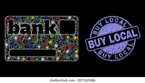 Glossy polygonal mesh net bank card icon with glare effect on a black background with Buy Local corroded seal print. Illuminated vector mesh created from bank card icon,