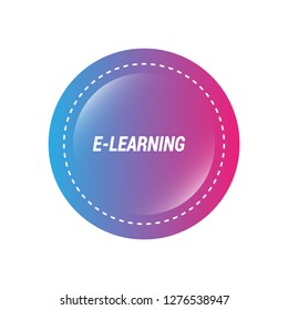 glossy round button with text e-learning inside. - emblem, label, badge,sticker. Designed for your web site design, logo, app, UI