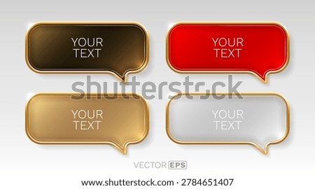 Glossy speech bubbles with golden frames. A set of luxury blank chat boxes, perfect for your UI design. Vector illustration.