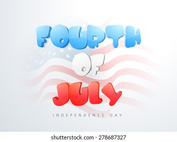 Glossy text Fourth of July on national flag waves background for American Independence Day celebration.