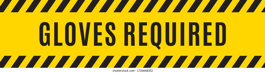 Gloves Required Yellow Warning Tape. Vector Illustration Background