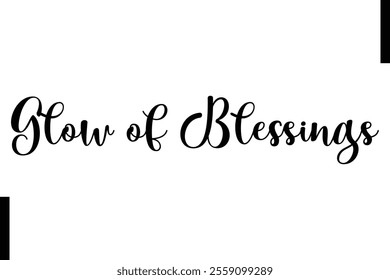 Glow of Blessings text christmas holiday quotes istalist typography 