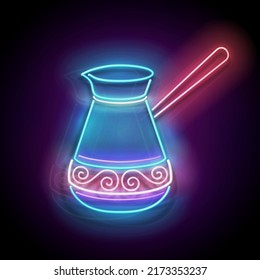 Glow Decorated Cezve. Coffee House Label, Traditional Drink. Neon Poster, Flyer, Banner, Invitation. Glossy Background. Vector 3d Illustration