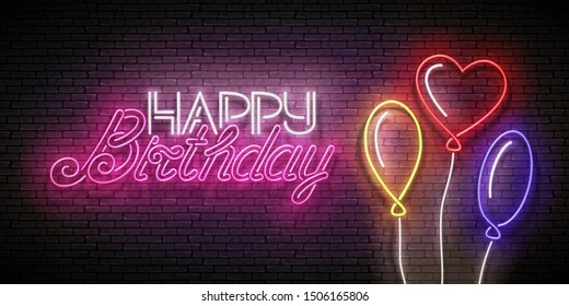 Glow Greeting Card with Different Form Balloons and Happy Birthday Inscription. Neon Lettering. Poster, Banner, Invitation. Seamless Brick Wall. Vector 3d Illustration. Clipping Mask, Editable