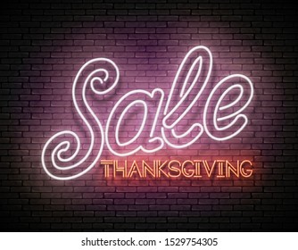Glow Greeting Card with Thanksgiving Sale Inscription. Neon Lettering. Shiny Template for Poster, Banner, Invitation. Brick Wall. Vector 3d Illustration. Clipping Mask, Editable