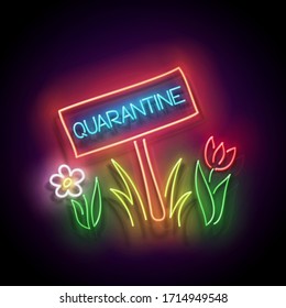 Glow Nameplate with Quarantine Inscription on Lawn. Template for Self Isolation Time Informing. Covid-19 Pandemic Concept. Neon Poster, Flyer, Banner. Vector 3d Illustration. Glossy Background
