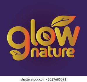 Glow Nature features green letters with leaf designs. 