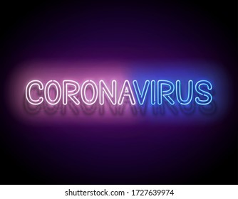 Glow Signboard with Coronavirus Inscription. Covid 19 Contamination Biohazard. Template for Pandemic or Epidemic Informing. Neon Poster, Flyer, Banner. Vector 3d Illustration. Glossy Background