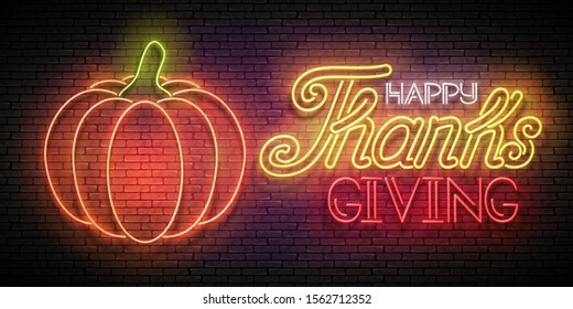 Glow Thanksgiving Greeting Card with Pumpkin and Inscription. Neon Light Fall Plant, Lettering. Shiny Template for Poster, Banner, Invitation. Brick Wall. Vector 3d Illustration. Editable