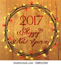 Glowing Christmas Lights Wreath for Xmas Holiday Greeting Cards Design With Hand Lettering Happy New Year On Wooden Background. Vector illustration