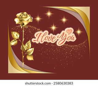 A glowing golden rose gracefully accents the text 'I Love You,' set on a gold-dusted, rich burgundy background. The perfect visual for expressing affection, love, and romance.