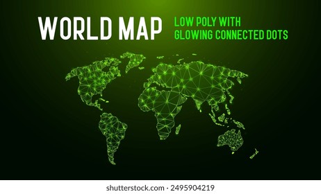 Glowing Green Polygonal World Map Low Poly Design with Glowing White Connected Dots. Geography Illustration Concept. Vector.