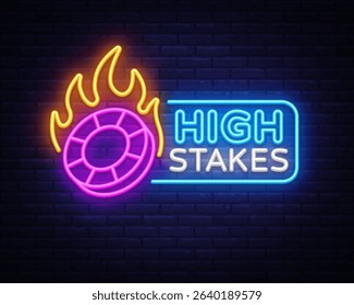 Glowing high stakes neon sign with flaming casino chip on dark wall. Bold vibrant composition for gambling promotions and game visuals.