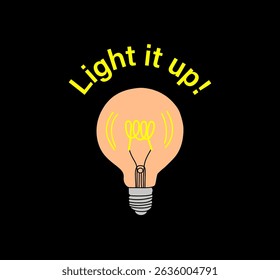 Glowing light bulb with motivational text isolated on black background. Vector light bulb