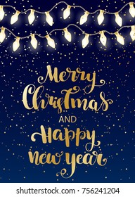 Glowing Lights Garland on dark background. Poster or banner for New year and Xmas Holiday. Greeting Cards Design. Merry Christmas and Happy new year gold Lettering phrase