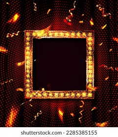 Glowing lights retro frame for advertising design. Special light effects. Colorful stage lights background. Vector Background show. Studio backdrop with confetti. Illuminated square realistic banner.