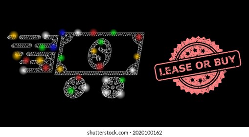Glowing mesh net dollar delivery wagon with glowing spots, and Lease or Buy dirty rosette seal print. Illuminated vector constellation created from dollar delivery wagon symbol.