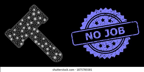 Glühender Netzhammer mit leuchtenden Flecken und No Job unklean Rosette-Siegel. Illuminierte Vektorkonstellation, die aus dem Hammer-Symbol erstellt wurde. Die blaue Stempelmarke enthält No Job Text in Rosette.