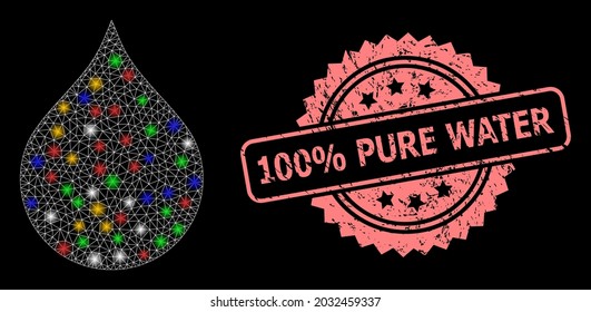 Glowing mesh net water drop with flash nodes, and 100 percent Pure Water unclean rosette stamp. Illuminated vector mesh created from water drop pictogram.