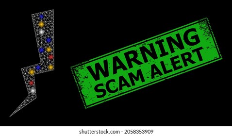 Glowing mesh network electrical break with colorful glowing spots, and grunge Warning Scam Alert seal stamp. Green stamp seal has Warning Scam Alert caption inside framed rectangle.