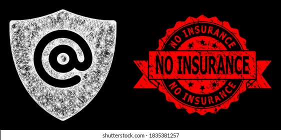 Glowing mesh polygonal email address shield with lightspots, and No Insurance dirty ribbon stamp seal. Red stamp has No Insurance caption inside ribbon.