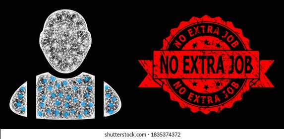 Glowing mesh polygonal worker with light spots, and No Extra Job corroded ribbon stamp seal. Red stamp includes No Extra Job caption inside ribbon.