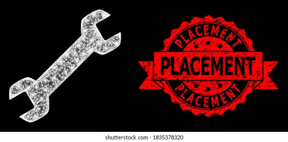 Glowing mesh web wrench with light spots, and Placement grunge ribbon stamp. Red stamp seal contains Placement text inside ribbon.