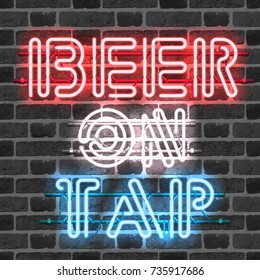 Glowing neon bar sign BEER ON TAP on brick wall background. Shining and glowing neon effect. All elements are separate units with wires, tubes, brackets and holders.