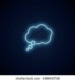 Glowing neon empty thought bubble frame. Cloud blank speech bubble in neon style on dark brick wall background. Vector illustration.