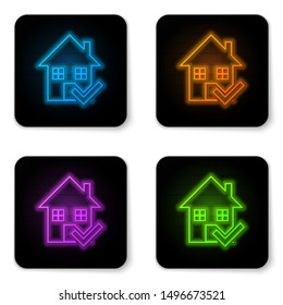 Glowing neon House with check mark icon isolated on white background. Real estate agency or cottage town elite class. Black square button. Vector Illustration