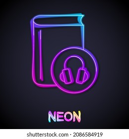 Glowing neon line Audio book icon isolated on black background. Book with headphones. Audio guide sign. Online learning concept.  Vector