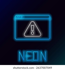 Glowing neon line Browser with exclamation mark icon isolated on black background. Alert message smartphone notification. Colorful outline concept. Vector